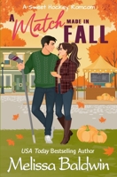 A Match Made In Fall: A Sweet Hockey Romcom B0HFQ882RT Book Cover