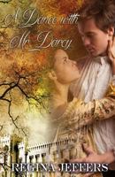A Dance with Mr. Darcy: A Pride and Prejudice Vagary 1544676565 Book Cover