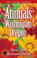 Annuals for Washington and Oregon 1551051605 Book Cover