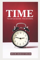 TIME: You Can’t Put Asunder, Time and Destiny B0C7DMYHC3 Book Cover