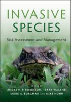 Invasive Species: Risk Assessment and Management 0521146747 Book Cover