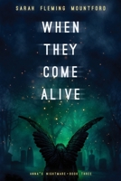 When They Come Alive 1945009365 Book Cover