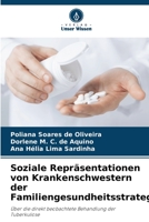 Soziale Repräsentationen von Krankenschwestern der Familiengesundheitsstrategie 6206018938 Book Cover