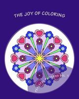 The Joy of Coloring: Adult Coloring for Relaxation and Stress Relief 0692670777 Book Cover