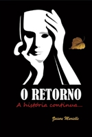O Retorno: A Historia Continua (COTIDIANO DE VÁRIAS FACES) (Portuguese Edition) B0DRTZPWTJ Book Cover