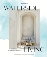 Veranda Waterside Living: Inspired Interior Design 1958395811 Book Cover