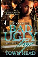 The Good, The Bad and the Ugly Side of The Trap 154673726X Book Cover