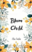 Bloom Child 9371563818 Book Cover