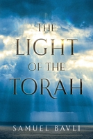 The Light of the Torah 1737674319 Book Cover