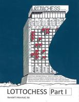 Lottochess, Part 1 1499169892 Book Cover