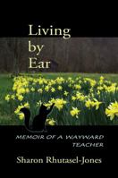 Living By Ear 0989288226 Book Cover