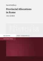 Provincial Allocations in Rome: 123-52 Bce 3515121196 Book Cover