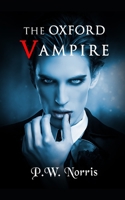 The Oxford Vampire B085RV58WD Book Cover