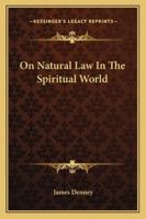 On Natural Law In The Spiritual World 1147093369 Book Cover
