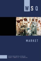 Market: WSQ: Fall/Winter 2010 1558616799 Book Cover
