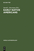 Early Native Americans: Prehistoric Demography, Economy, and Technology 9027979405 Book Cover