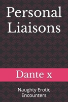 Personal Liaisons: Naughty Erotic Encounters B0FNQY2Y2N Book Cover