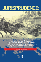 Jurisprudence: From the Greeks to Post-Modernity 1859411347 Book Cover