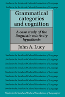 Grammatical Categories And Cognition (Studies in the Social and Cultural Foundations of Language) 0521566207 Book Cover