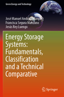 Energy Storage Systems: Fundamentals, Classification and a Technical Comparative 3031384199 Book Cover