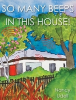 So Many Beeps in This House! 1955095388 Book Cover