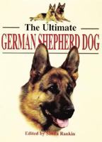 The Ultimate German Shepherd Dog 186054049X Book Cover