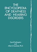 The Encyclopedia of Deafness and Hearing Disorders (Facts on File Library of Health & Living) 081604046X Book Cover