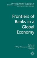 Frontiers of Banks in a Global World 0230525687 Book Cover