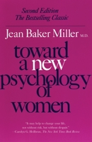 Toward a New Psychology of Women 0807029599 Book Cover