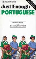 Just Enough Portuguese (Just Enough) 0844295043 Book Cover