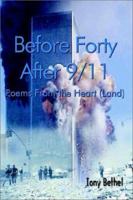 Before Forty After 9/11: Poems From the Heart 140338715X Book Cover