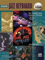 Complete Jazz Keyboard Method: Intermediate Jazz Keyboard, Book & Online Audio 1470635798 Book Cover