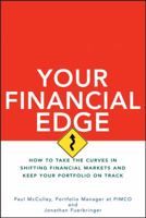 Your Financial Edge: How to Take the Curves in Shifting Financial Markets and Keep Your Portfolio on Track 0470043598 Book Cover