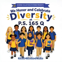 We Honor and Celebrate Diversity at P.S. 165 Q (McBride Stories Custom Book Series) B0H2SCMZQP Book Cover