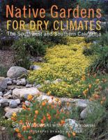 Native Gardens For Dry Climates 0517593319 Book Cover