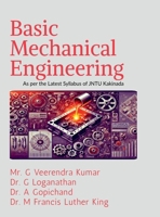 Basic Mechanical Engineering: As per the Latest Syllabus of JNTU Kakinada B0DLTD3D7C Book Cover