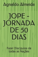 Jope - Jornada de 50 Dias: Fazei Disc�pulos de todas as Na��es B085RNKX77 Book Cover