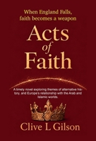 Acts Of Faith 1915081270 Book Cover
