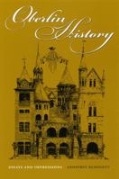 Oberlin History: Essays And Impressions 0873388879 Book Cover