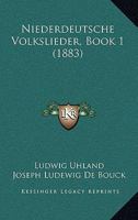 Niederdeutsche Volkslieder, Book 1 (1883) 1166718328 Book Cover