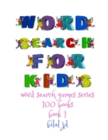 word search for kids: all ages puzzles, brain games, word scramble, Sudoku, mazes, mandalas, coloring book, workbook, activity book, (8.5x 11), large print, search & find, boosting entertainment, educ 1697068456 Book Cover