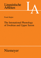 The Intonational Phonology of Swabian and Upper Saxon 3484305150 Book Cover