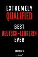 Kalender f�r Deutsch-Lehrer / Deutsch-Lehrerin: Immerw�hrender Kalender / 365 Tage Tagebuch / Journal [3 Tage pro Seite] f�r Notizen, Planung / Planungen / Planer, Erinnerungen, Spr�che 1699079005 Book Cover
