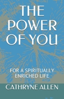 The Power of You: For a Powerful Life B08W7DK8MG Book Cover