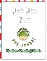 123 Pre-schoole Number Tracing Book: Age 3-5 workbook | Learning to write book for preschoolers | Children's activity books for kindergarten | 1-100 Numbers practices and spelling worksheet B09TG5L1D5 Book Cover