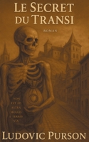 Le Secret du Transi (French Edition) 2322634956 Book Cover