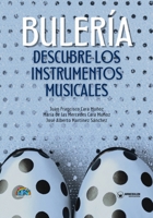 Bulería descubre los instrumentos musicales (Spanish Edition) B0GLHDP3KC Book Cover