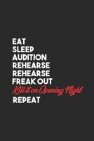 Eat Sleep Audition: Blank Lined Notebook (6 x 9 - 120 pages) Cheerful Musical Notebook Design for Gift / Daily Journals / School / Musician 1712478893 Book Cover