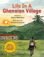 Life In A Ghanaian Village 1779441266 Book Cover