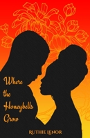 Where the Honeybells Grow 057869705X Book Cover